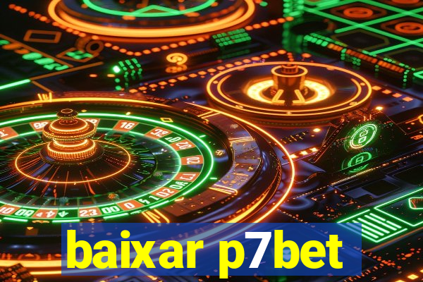 baixar p7bet